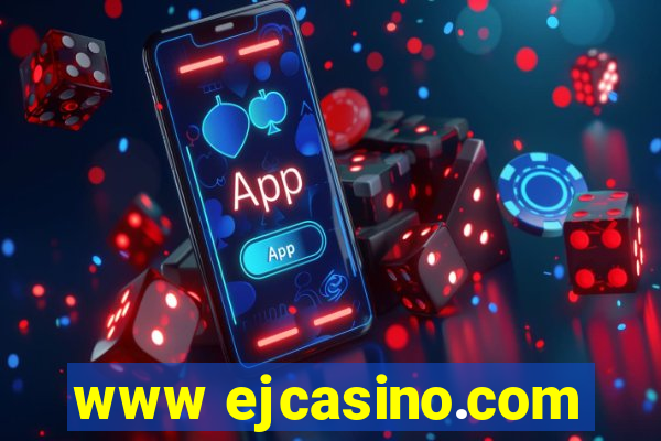 www ejcasino.com